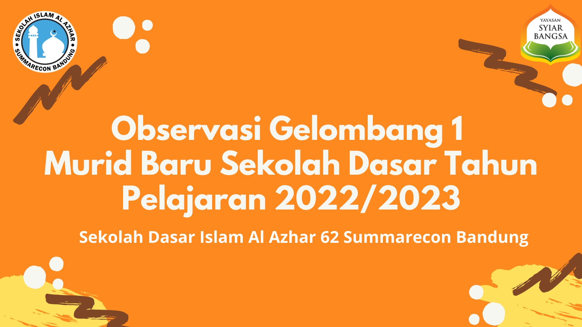 Observasi Gelombang 1  Murid Baru Sekolah Dasar Tahun Pelajaran 2022/2023