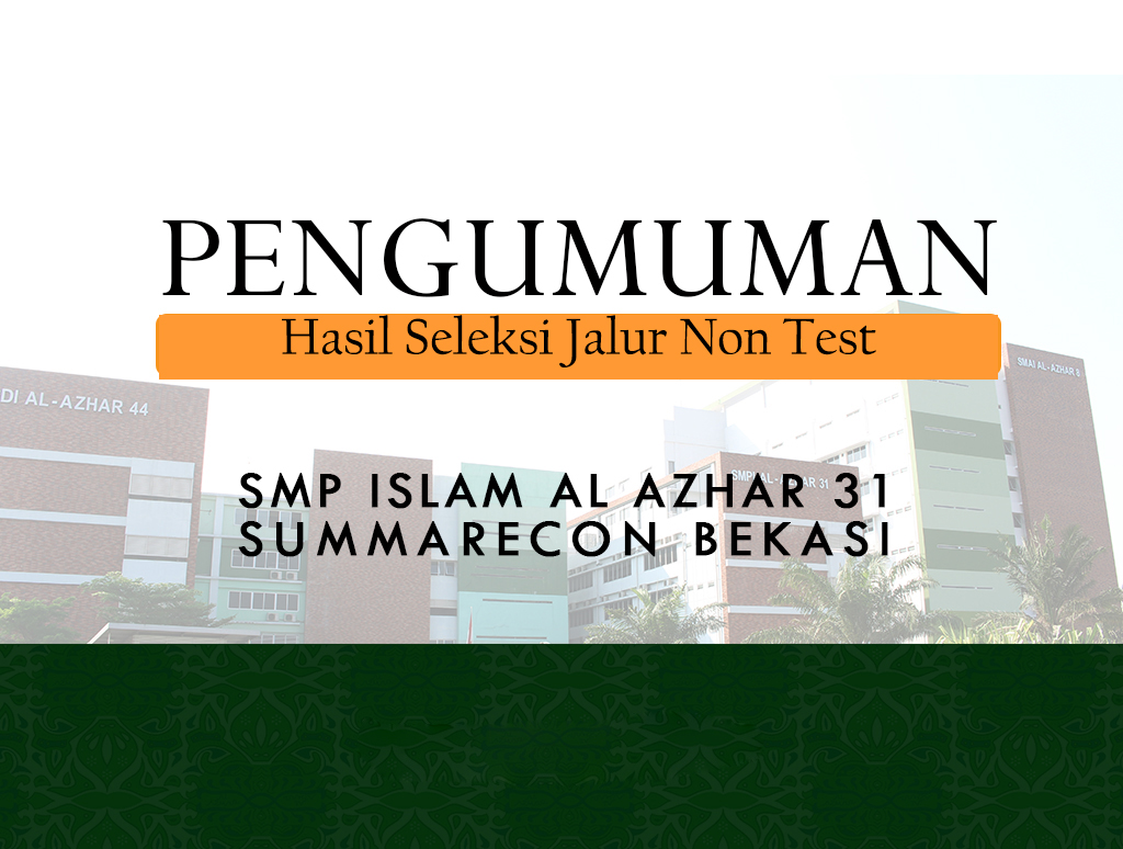 Hasil dan SK Pengumuman PMB Jalur Non Test SMPIA 31 TA 2020-2021